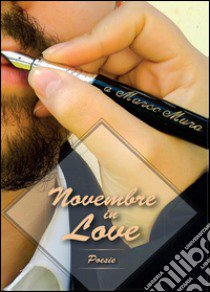 Novembre in love libro di Mura Marco