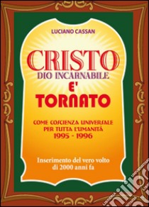 Cristo è tornato libro di Cassan Luciano