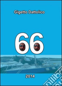 66 libro di Dattolico Gigetto