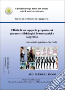 Effetti di un supporto preparto sui parametri fisiologici, biomeccanici e soggettivi libro di Lucciola Alessandro Q.