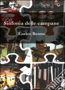 Sinfonia delle campane libro di Renna Enrico