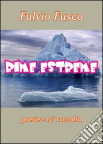 Rime estreme libro di Fusco Fulvio