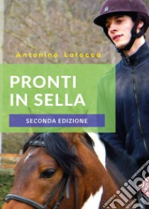 Pronti in sella libro di Latocca Antonino