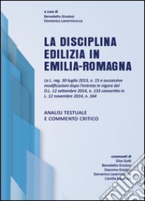 La disciplina edilizia in Emilia-Romagna libro di Lavermicocca Domenico; Graziosi Benedetto