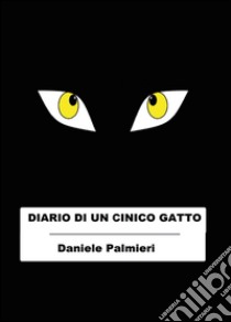 Diario di un cinico gatto libro di Palmieri Daniele