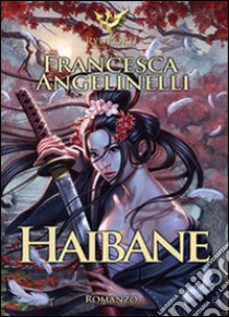 Haibane libro di Angelinelli Francesca