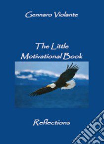 The little motivational book libro di Violante Gennaro