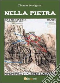 Nella pietra libro di Servignani Thomas