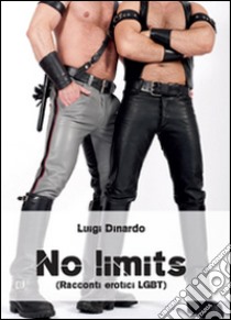 No limits libro di Dinardo Luigi