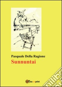 Sunnuntai libro di Della Ragione Pasquale