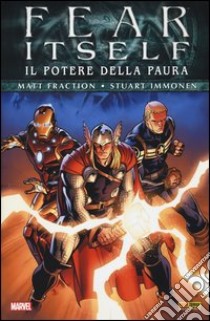 Il potere della paura. Fear itself. Marvel Omnibus. Vol. 1 libro di Fraction Matt; Immonen Stuart