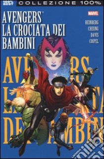 La crociata dei bambini. Avengers libro