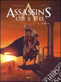 Hawk. Assassin's creed. Vol. 4 libro di Corbeyran Eric; Defali Djillali; Dal Corno M. (cur.)