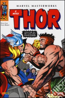 Il mitico Thor. Vol. 3 libro di Lee Stan; Kirby Jack