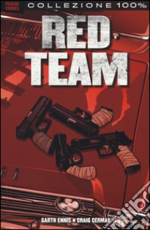 Red team libro di Ennis Garth; Cermak Craig