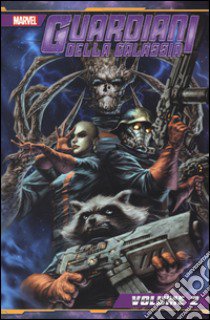 Guardiani della galassia. Vol. 2 libro di Abnett Dan; Lanning Andy; Pasini A. (cur.)