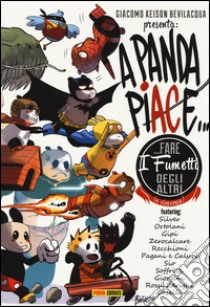 A Panda piace... fare i fumetti degli altri (e viceversa) libro di Bevilacqua Giacomo Keison