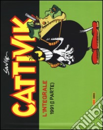 Cattivik. L'integrale. Vol. 4: 1991 (I parte) libro di Silver