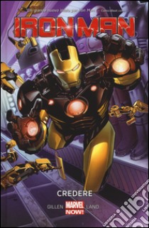 Iron Man. Vol. 1 libro di Gillen Kieron; Land Greg