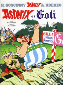 Asterix e i goti. Vol. 3 libro di Goscinny René; Uderzo Albert