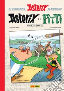 Asterix e i Pitti. Ediz. deluxe libro di Goscinny René; Uderzo Albert; Ferri Jean-Yves; Malara D. (cur.); Simonini S. (cur.)