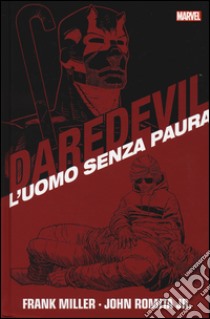 L'uomo senza paura. Daredevil collection. Vol. 1 libro di Miller Frank; Romita John jr.