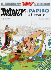 Asterix e il papiro di Cesare libro di Goscinny René; Uderzo Albert; Ferri Yves