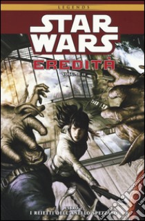 Star Wars. Eredità II. Vol. 2: I reietti dell'anello spezzato libro di Bechko Corinna; Hardman Gabriel; Thies Brian Albert