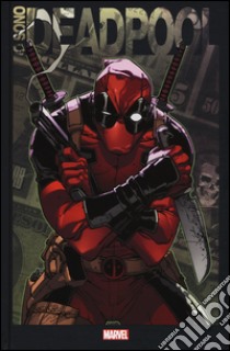 Io sono Deadpool libro di Lee Stan