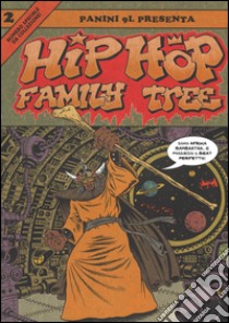 Hip-hop family tree. Vol. 2: 1981-1983 libro di Piskor Ed