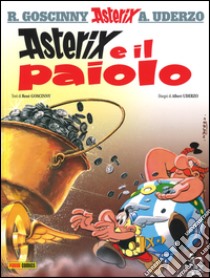 Asterix e il paiolo. Vol. 13 libro di Goscinny René; Uderzo Albert