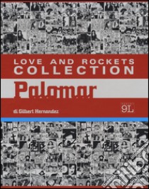 Palomar. Love and Rockets collection libro di Hernandez Gilbert