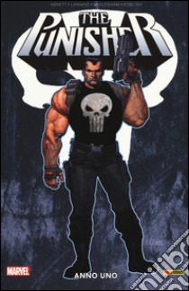 Anno uno. The Punisher. Vol. 1 libro di Abnett Dan; Lanning Andy; Eaglesham Dale