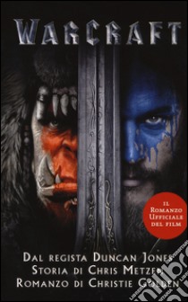 Warcraft libro di Golden Christie; Brighel M. (cur.)