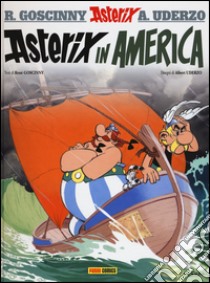 Asterix in America. Vol. 22 libro di Goscinny René; Uderzo Albert