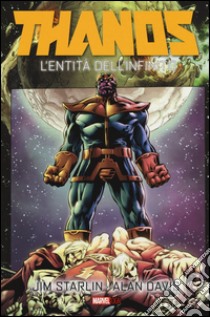 L'entità dell'infinito. Thanos libro di Starlin Jim; Davis Alan; Brighel M. (cur.)