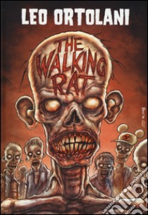 The walking rat libro di Ortolani Leo