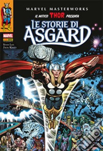 Storie di Asgard. Thor libro di Lee Stan; Kirby Jack