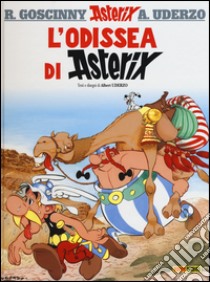 L'Odissea di Asterix. Ediz. illustrata. Vol. 26 libro di Goscinny René; Uderzo Albert