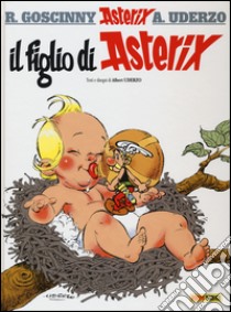 Il figlio di Asterix. Ediz. illustrata. Vol. 27 libro di Goscinny René; Uderzo Albert