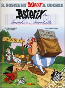 Asterix tra banchi e... banchetti libro di Goscinny René; Uderzo Albert