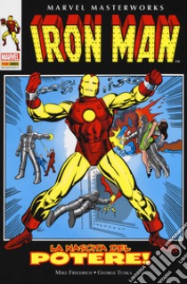 La nascita del potere! Iron Man. Vol. 8 libro di Friedrich Mike; Conway Gerry; Kanigher Robert