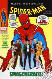 Spider-Man. Vol. 9: Smascherato! libro di Lee Stan; Romita John Jr.