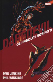 Gli insoliti sospetti. Daredevil collection. Vol. 13 libro di Jenkins Paul; Winslade Phil