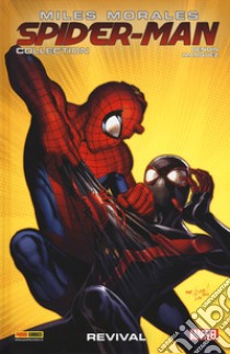 Miles Morales. Spider-Man collection. Vol. 7: Revival libro di Bendis Brian Michael; Marquez David