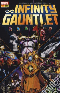 Infinity war. Vol. 2: Infinity Gauntlet libro di Starlin Jim