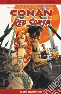 L'età dell'innocenza. Conan Red Sonja. Vol. 27 libro di Simone Gail; Zub Jim; Panosian Dan