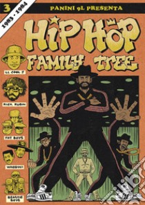 Hip-hop family tree. Vol. 3: 1983-1984 libro di Piskor Ed