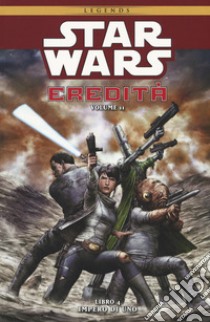 Star Wars. Eredità II. Vol. 4: Impero di uno libro di Bechko Corinna; Hardman Gabriel; Thies Brian Albert