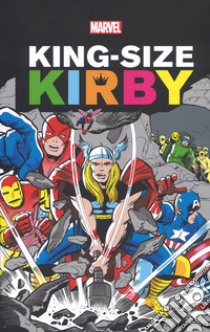 King-size Kirby libro di Kirby Jack; Burnstein Martin A.; Simon Joe